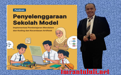 Panduan Penyelenggaraan Sekolah Model Implementasi Pembelajaran Mendalam dan Koding dan Kecerdasan Artifisial